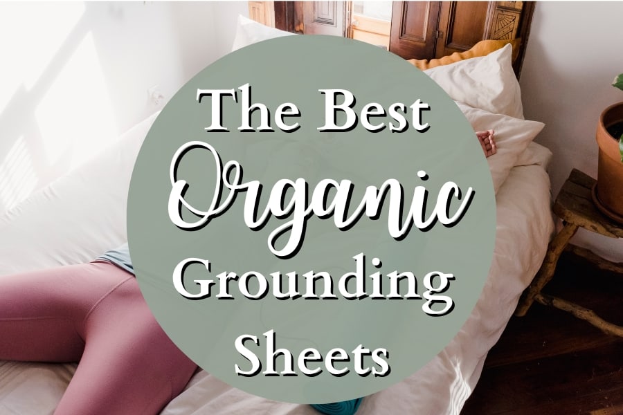 best organic grounding sheet 