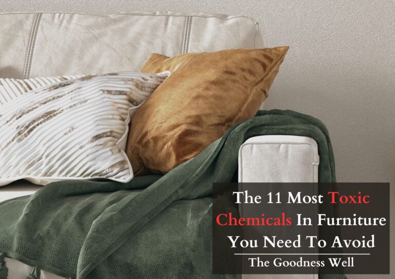 11 Most Toxic Chemicals In Furniture You Need To Avoid