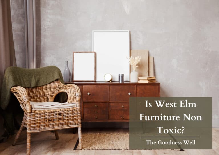 Is West Elm Furniture Non Toxic? or Not?