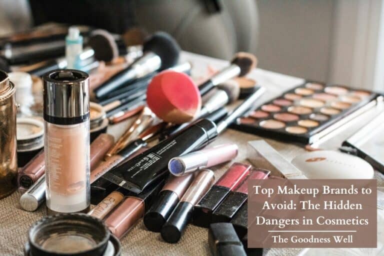 The Top Makeup Brands to Avoid: The Hidden Dangers in Cosmetics
