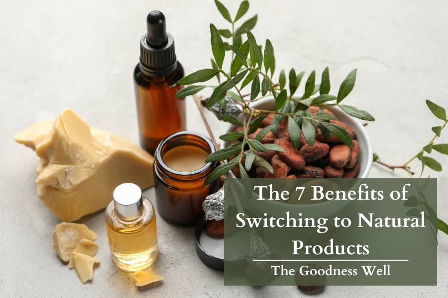 benefits of switching to natural products