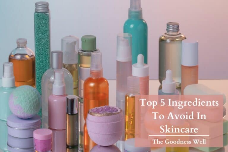 Top 5 Ingredients To Avoid In Skincare