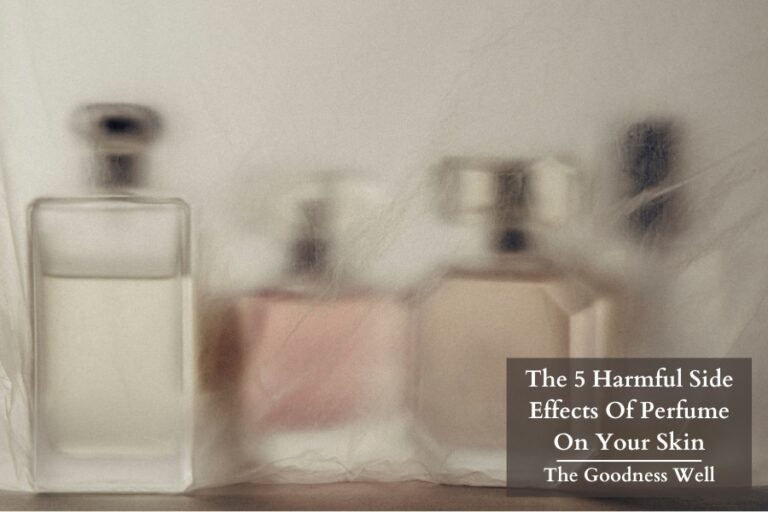 The 5 Harmful Side Effects Of Perfume On Your Skin